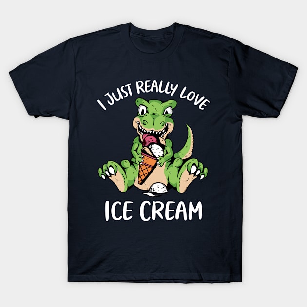 I Just Really Love Ice Cream T-Shirt by OnepixArt